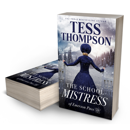The School Mistress (Emerson Pass Historicals Book 1)