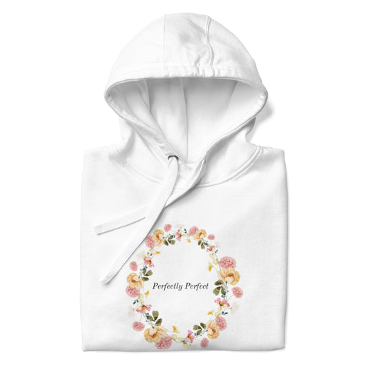 Perfectly Perfect Unisex Hoodie